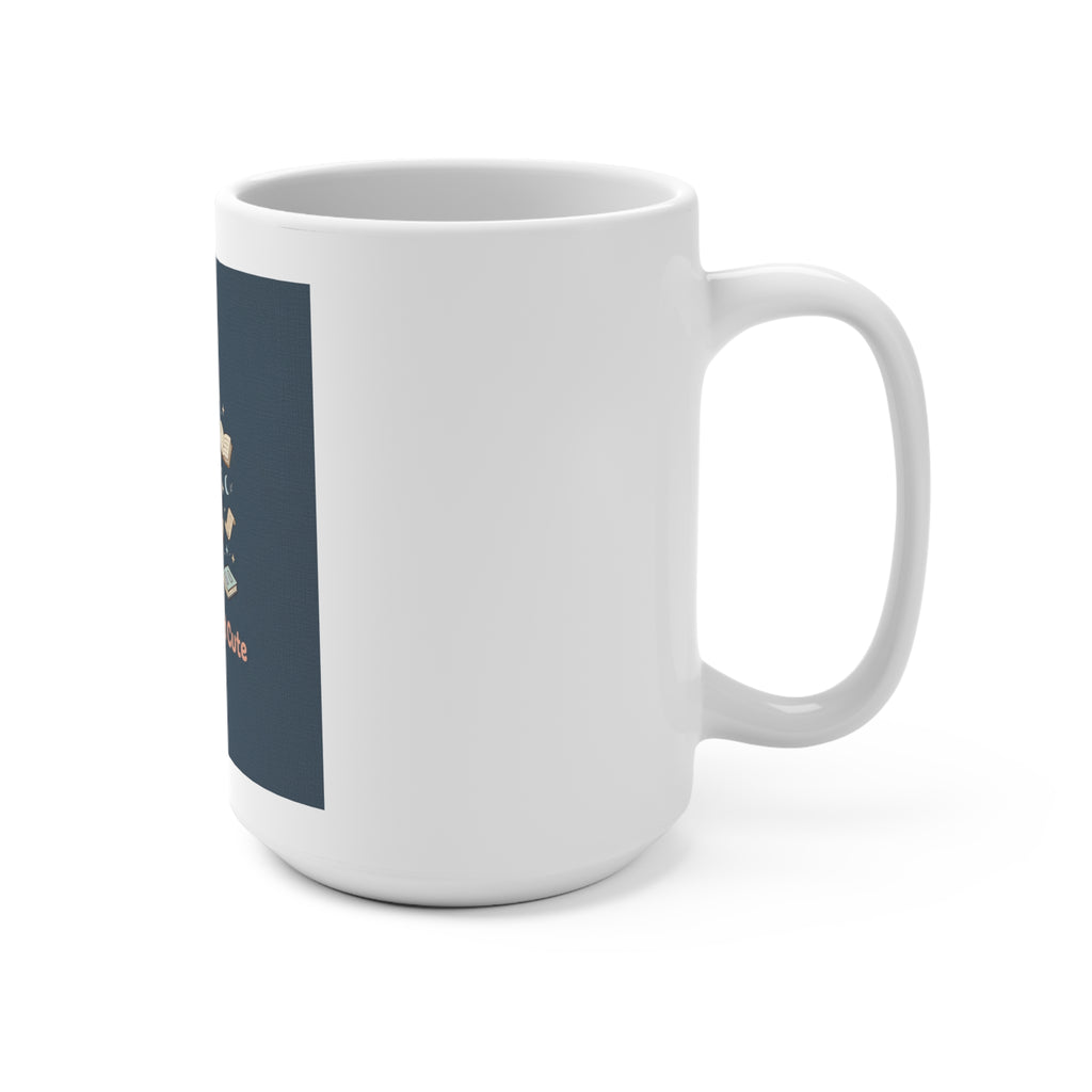 educated and cute Mug 15oz