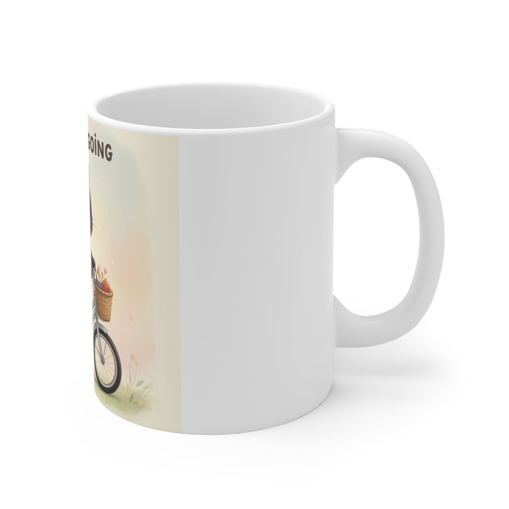 JUST KEEP GOING Cat Mug 11oz