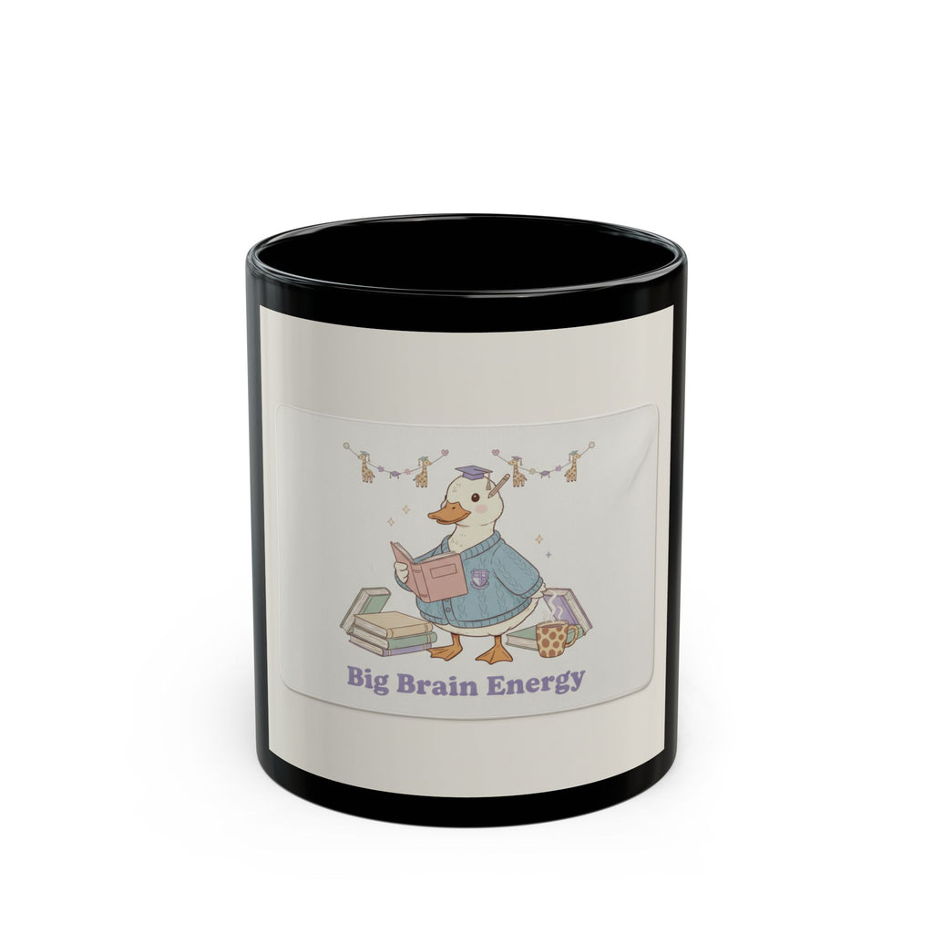 Big Brain Energy Duck Black Mug 11oz