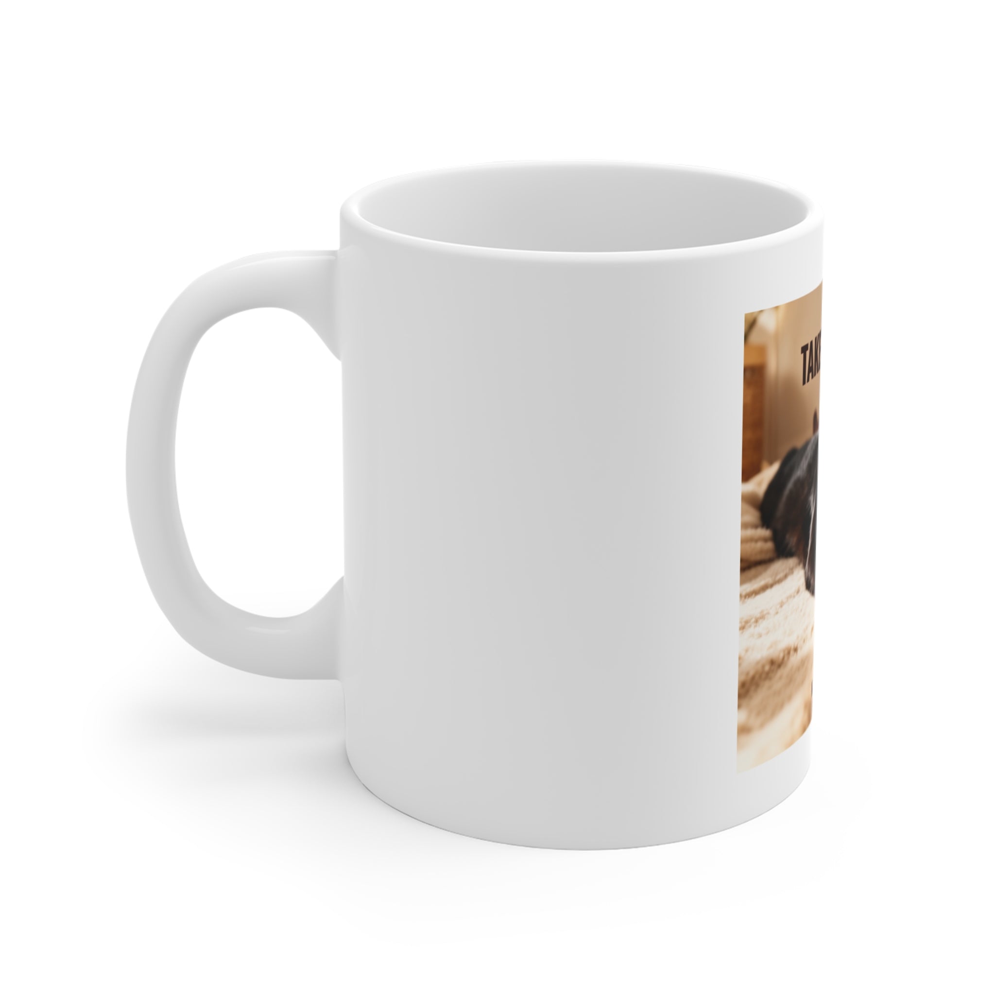 TAKE YOUR TIME Mug 11oz