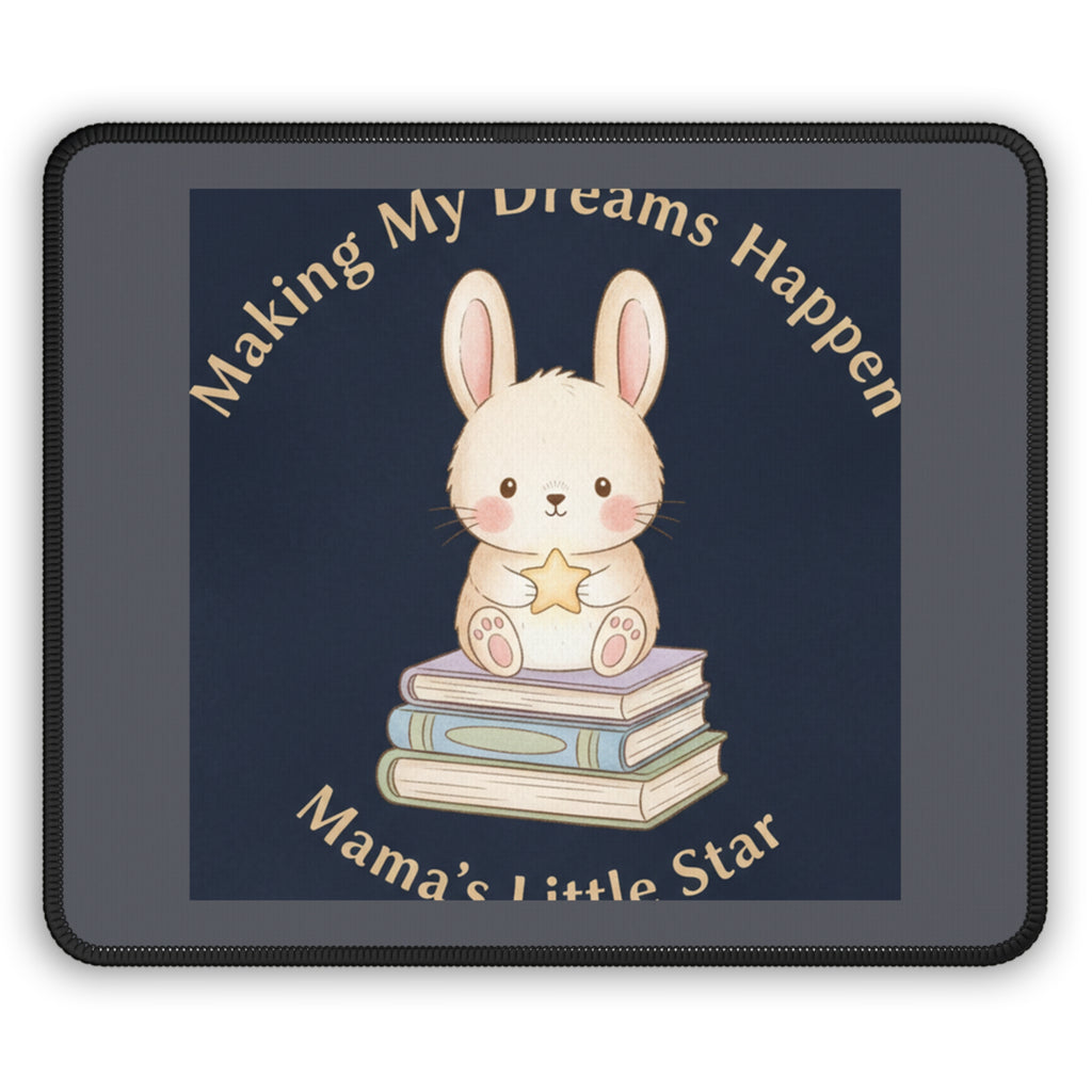 Bunny Mouse Pad – Making My Dreams Happen Mamas Little Sta
