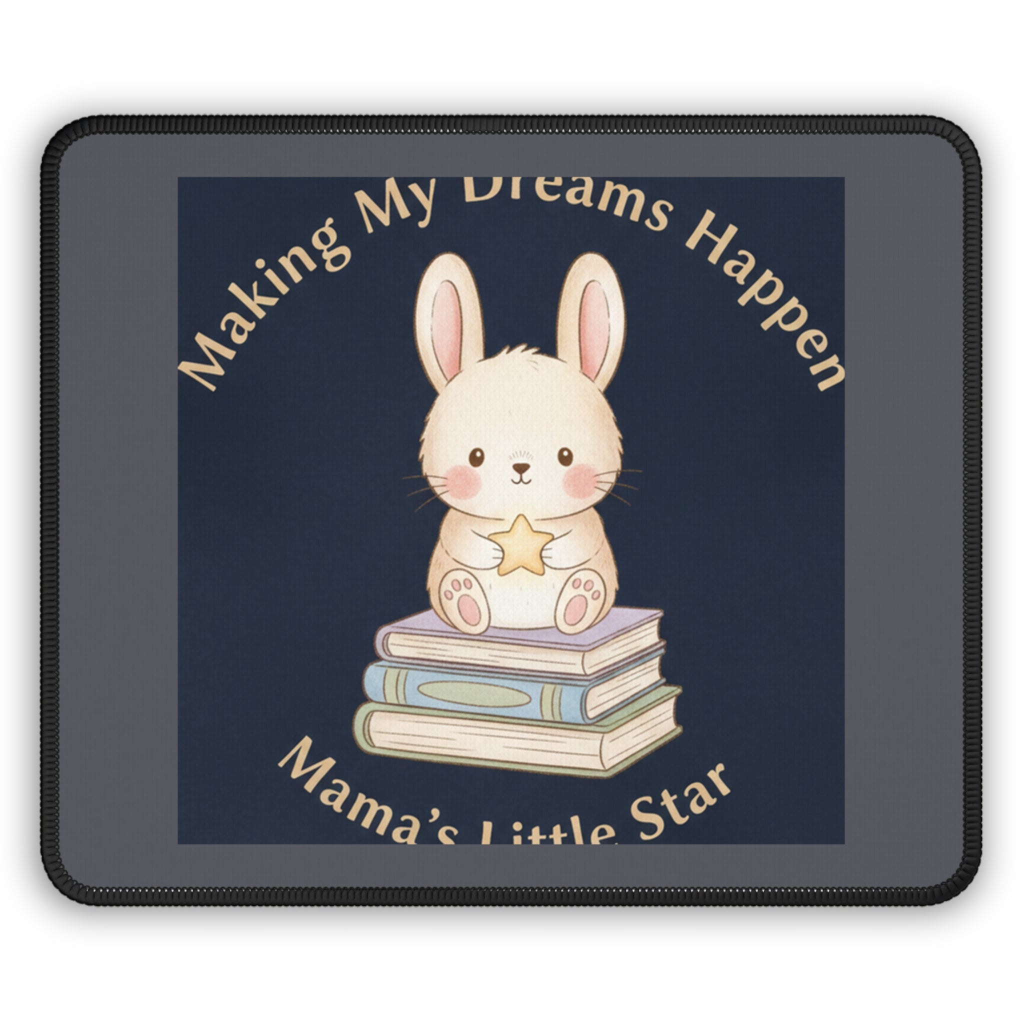 Bunny Mouse Pad – Making My Dreams Happen Mamas Little Sta