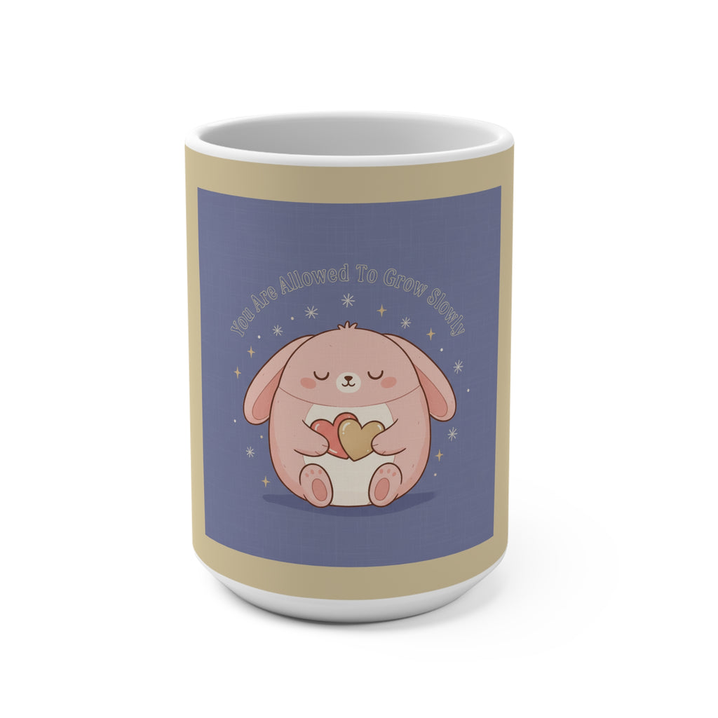 Rabbit Mug 15oz – You Are Allowed to Grow Slowly