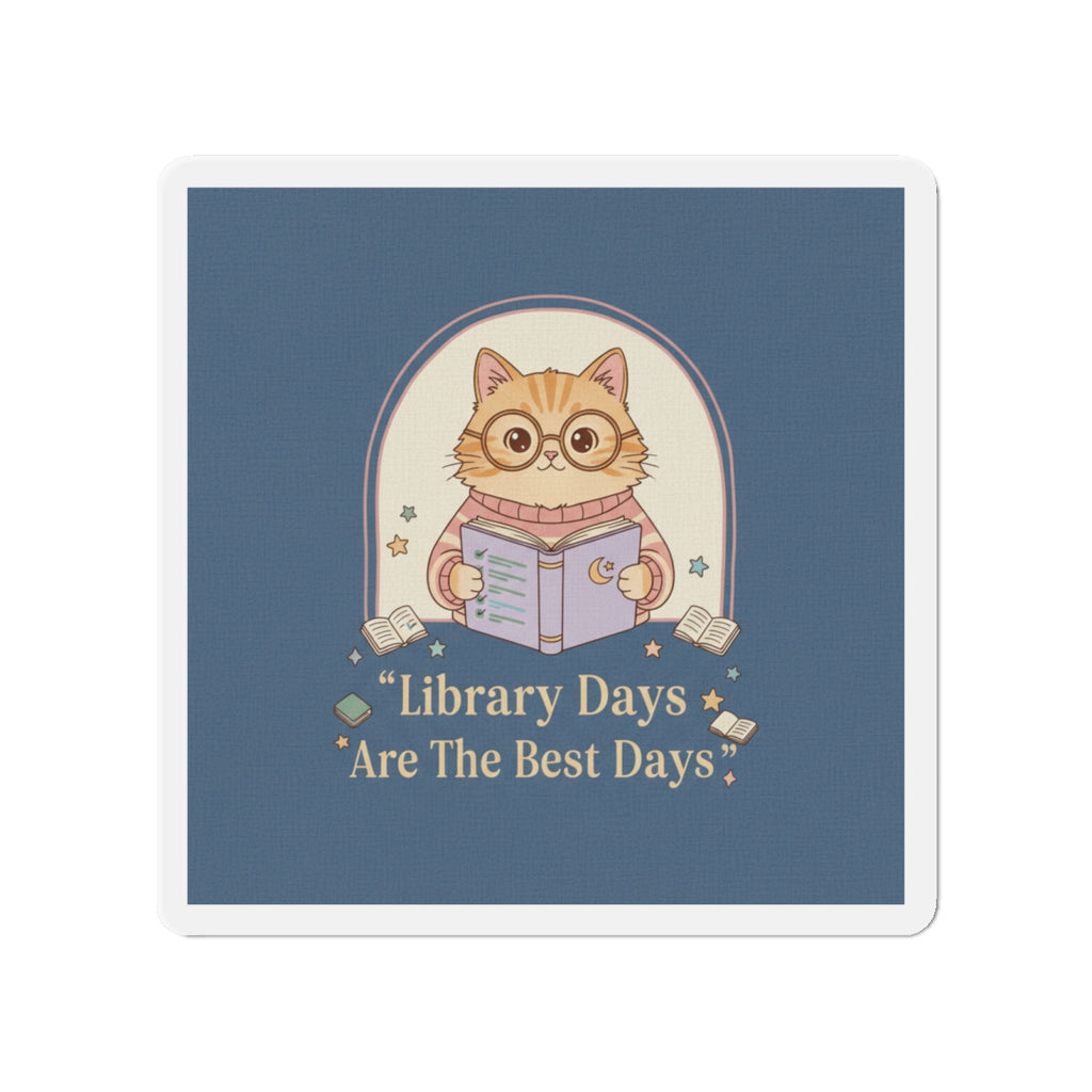 Cat Die-Cut Magnet – Library Days Are the Best Days