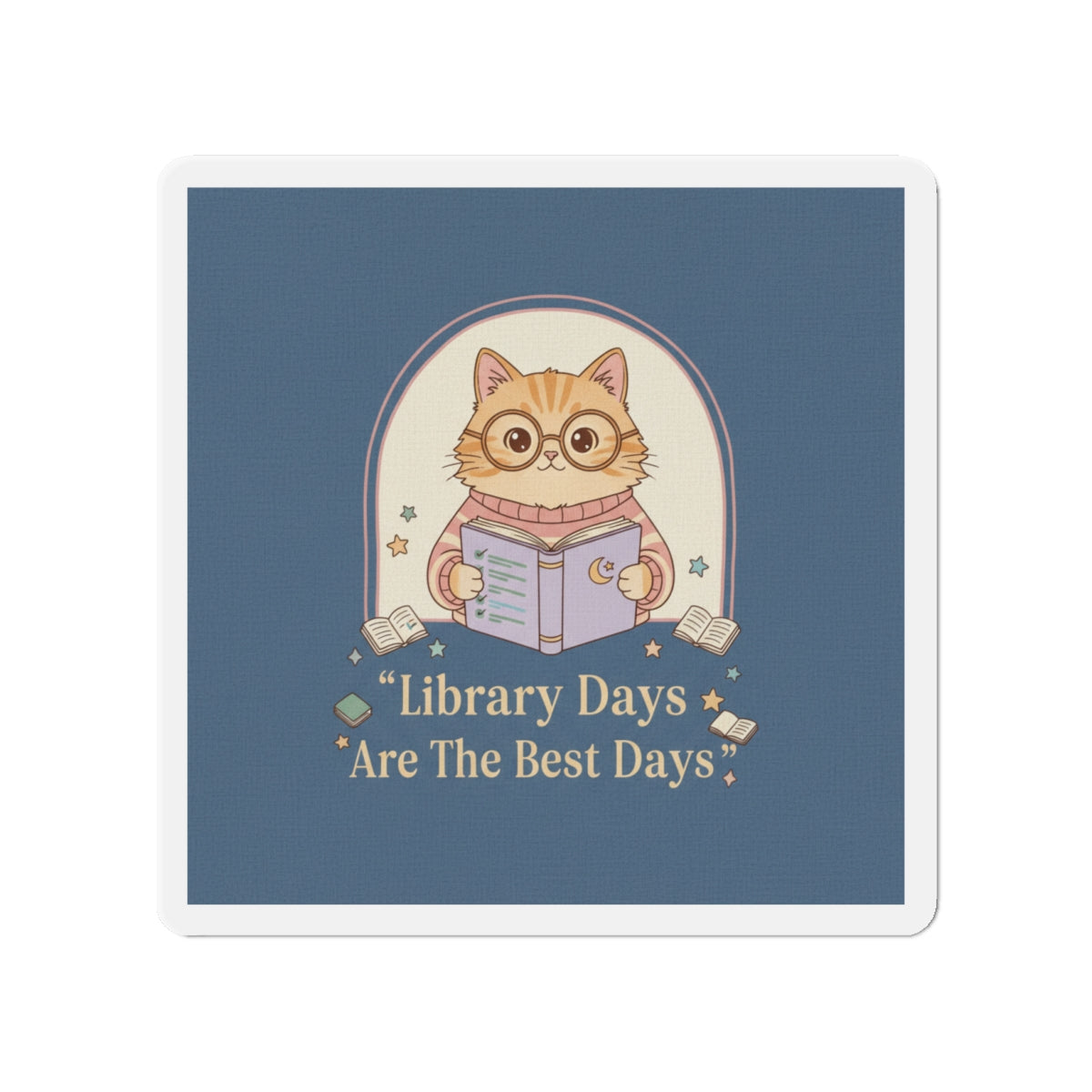 Cat Die-Cut Magnet – Library Days Are the Best Days