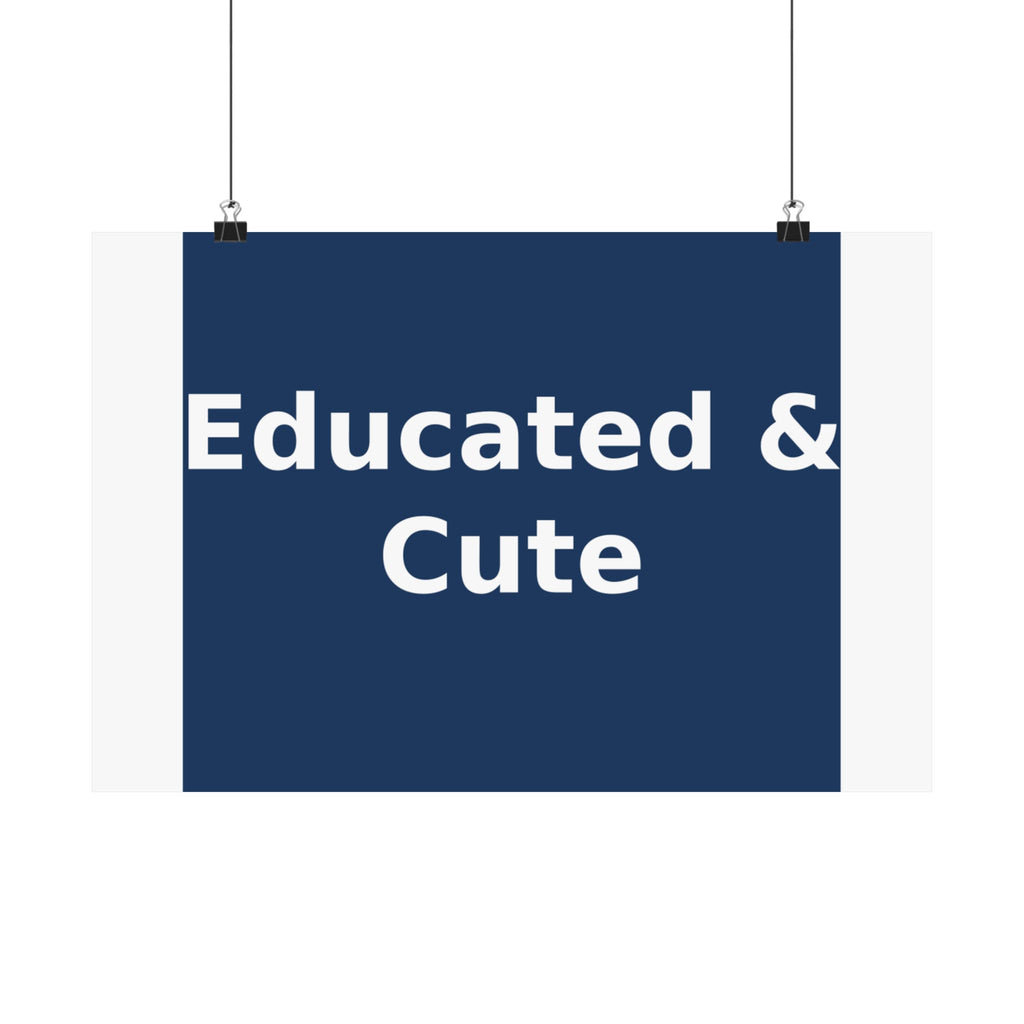 Educated & Cute - KayKay Poster