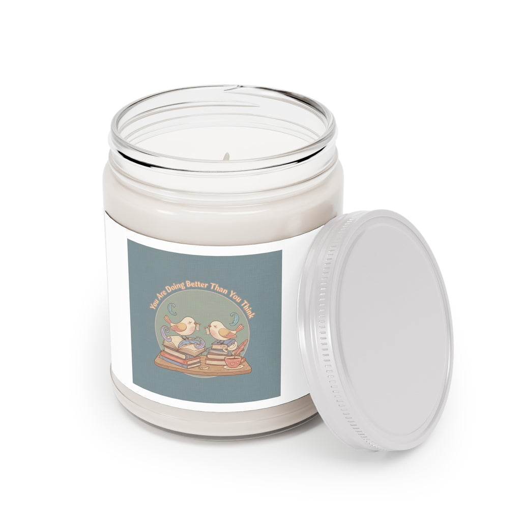 You Are Doing Better Than You Think Birds Scented Candle