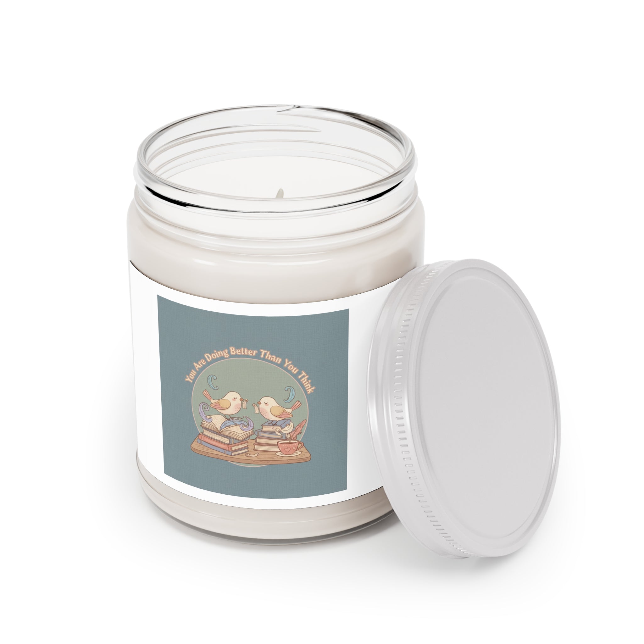 You Are Doing Better Than You Think Birds Scented Candle