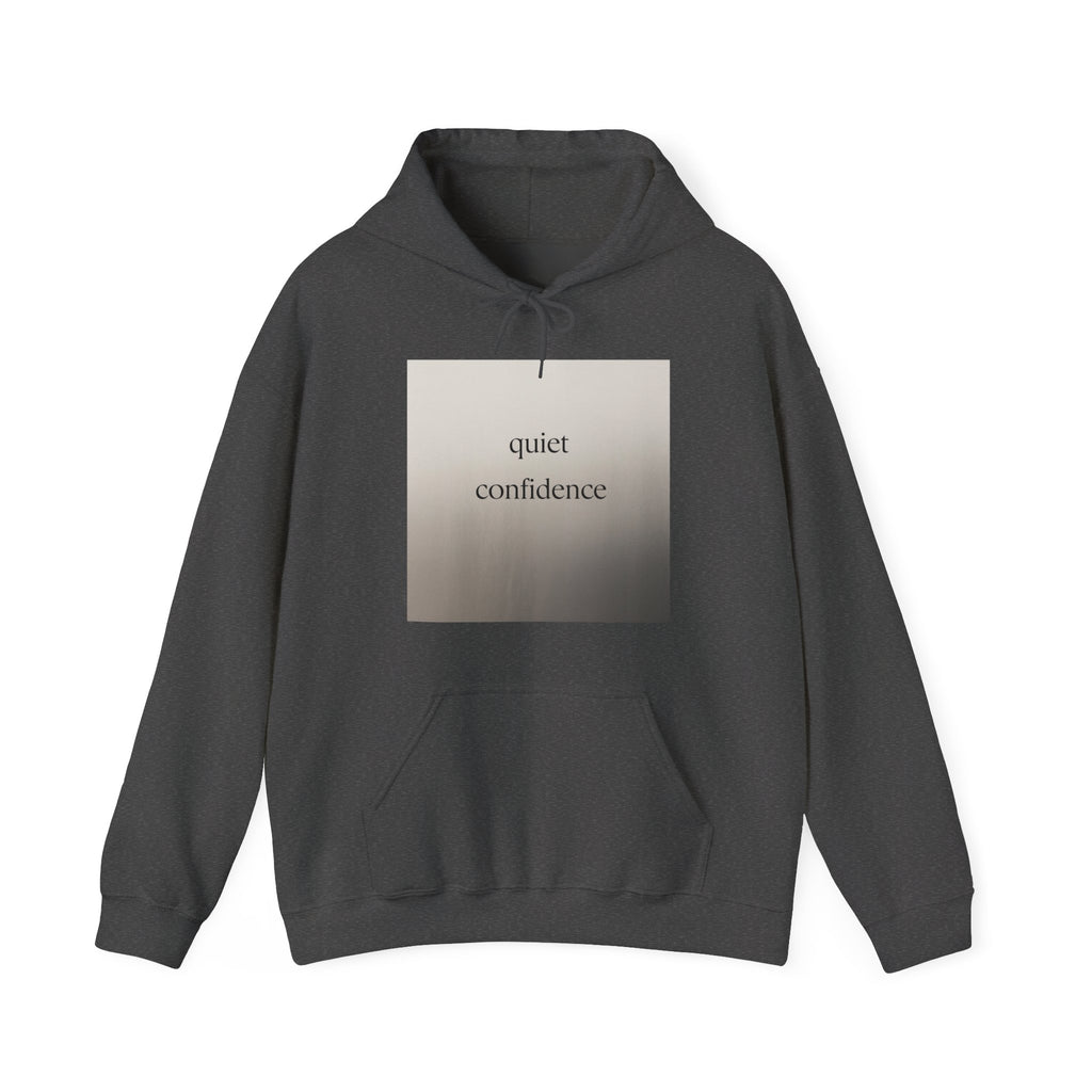 quiet confidence Hoodie