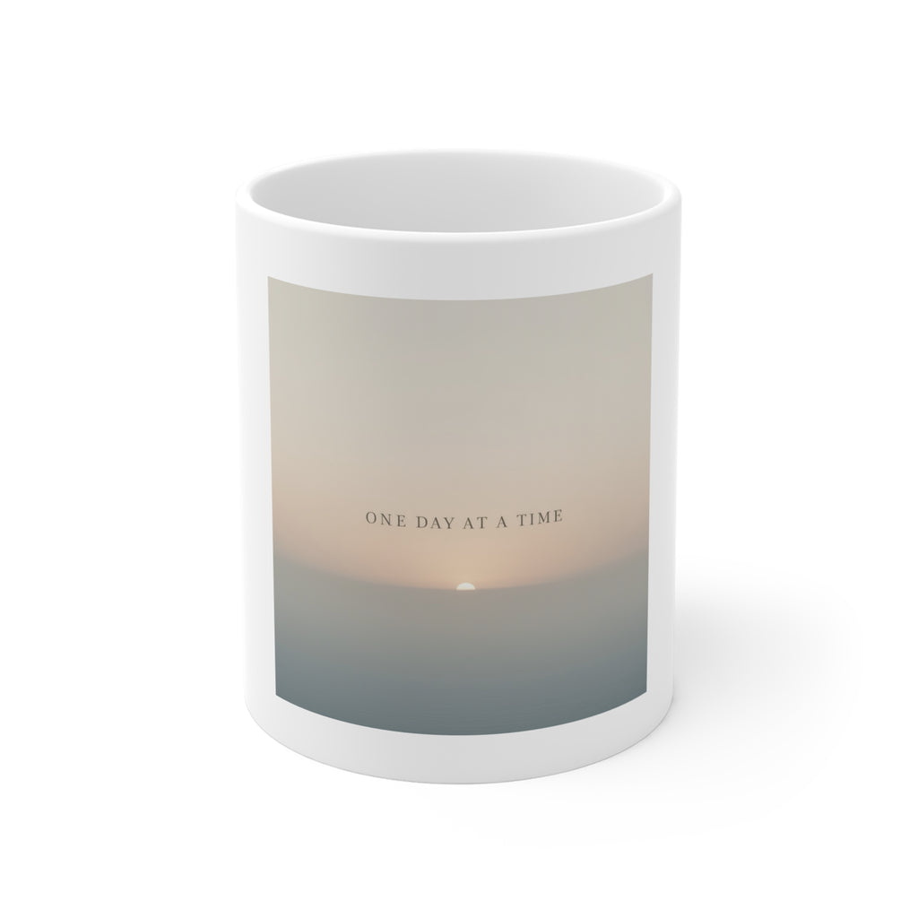 ONE DAY AT A TIME Mug 11oz
