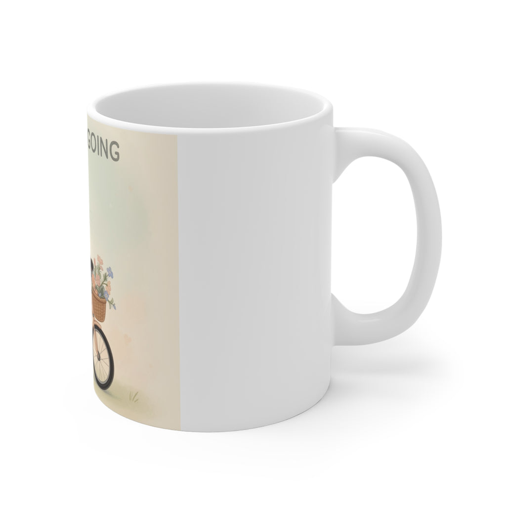 JUST KEEP GOING Cat Mug 11oz
