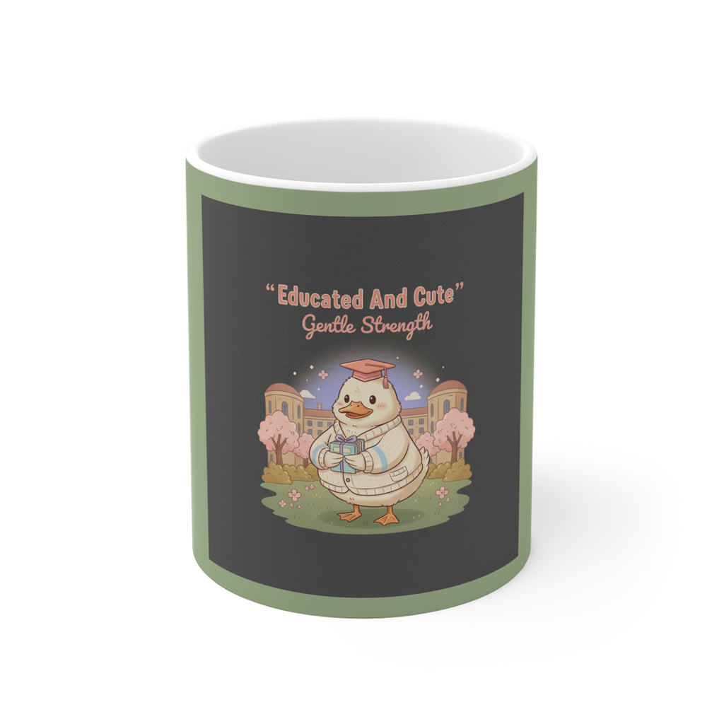 Duck In A Cardigan Mug 11oz – Educated and Cute Gentle Strength