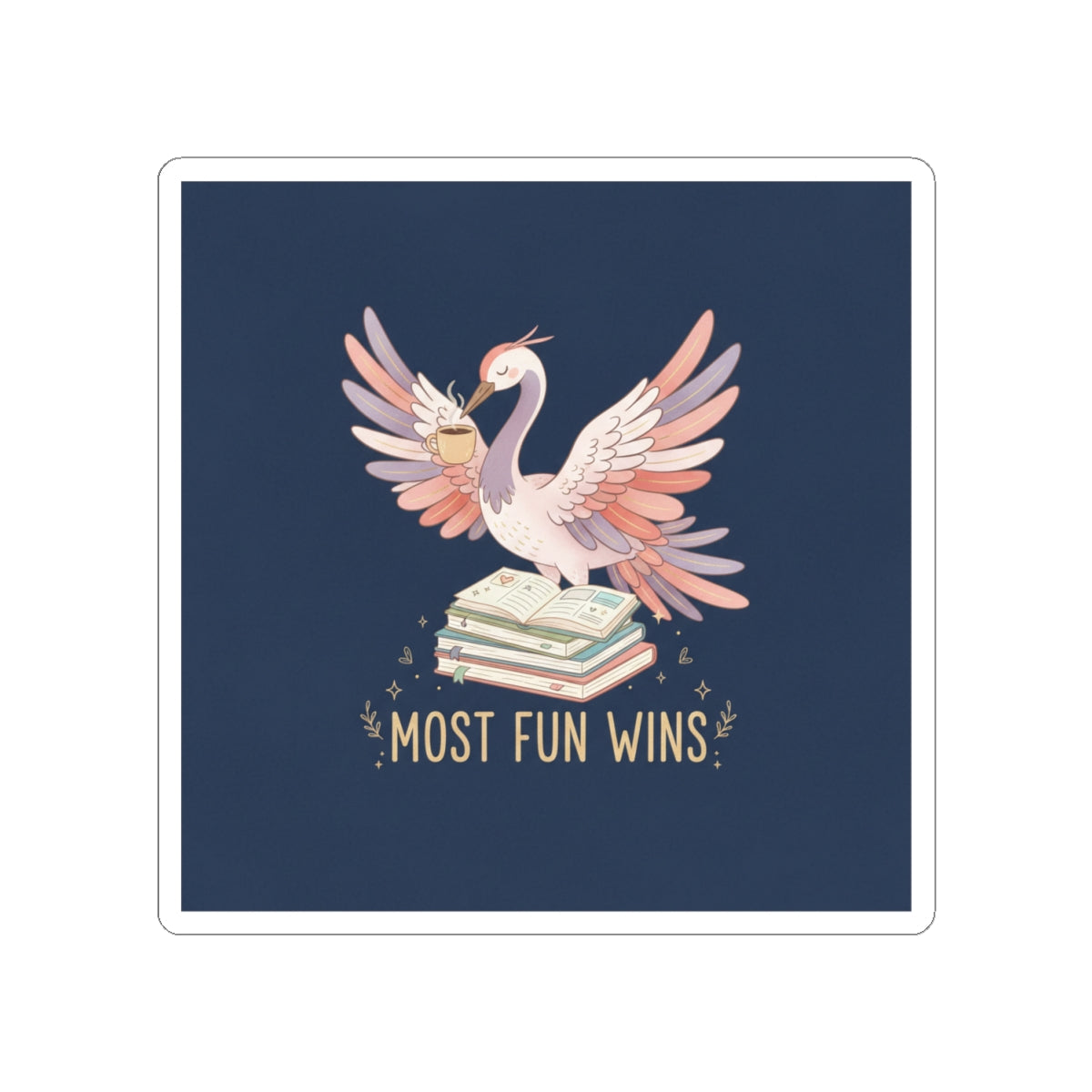 Crane Kiss-Cut Sticker – Most Fun Wins