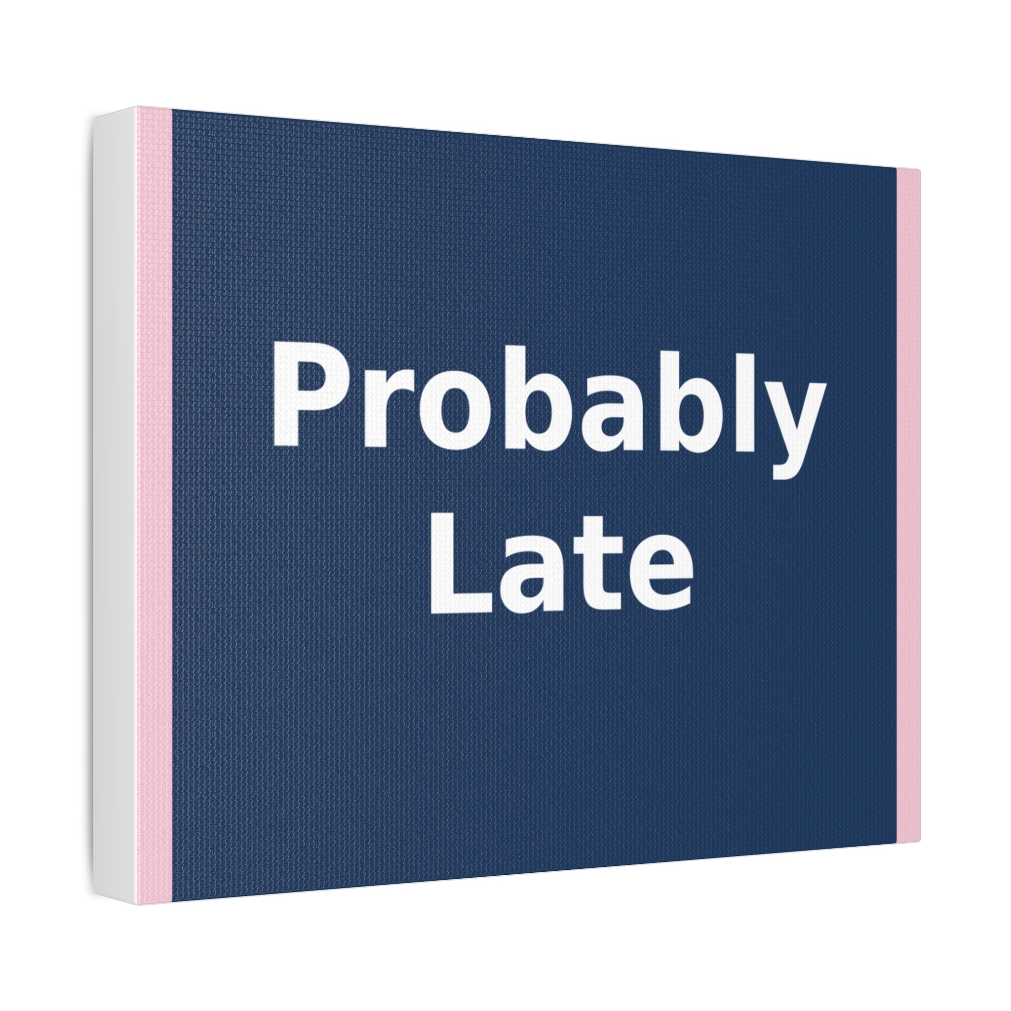 "Probably Late" Black Cat Canvas | College Girl Gift | Fashion | KayKay Classics