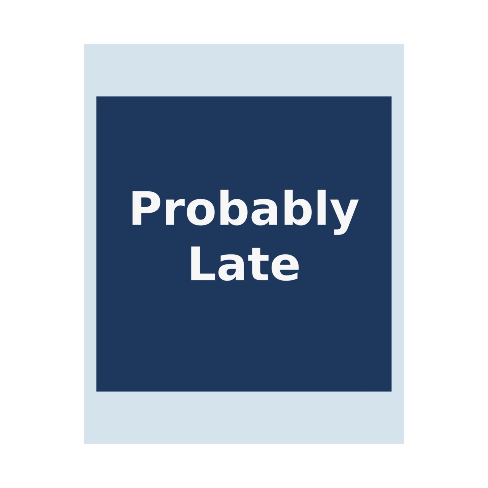 "Probably Late" Black Cat Poster | Trendy Gift for Her | Lifestyle | KayKay Classics