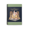 Bunny Spiral Notebook – You Are Doing Better Than You Think