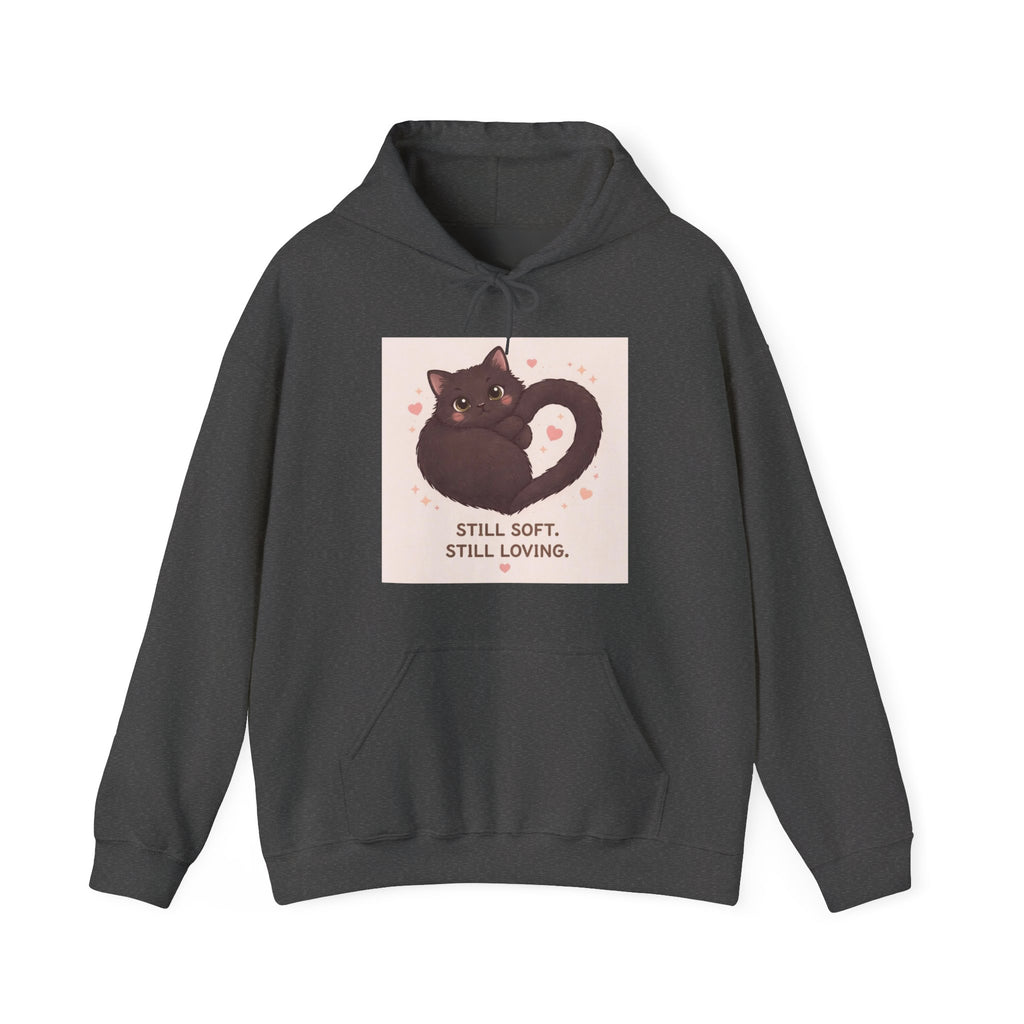 STILL SOFT. STILL LOVING Cat Hoodie