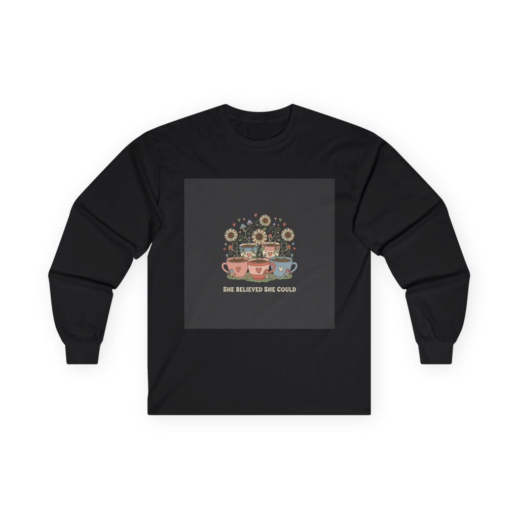SHE BELIEVED SHE COULD Long Sleeve Tee