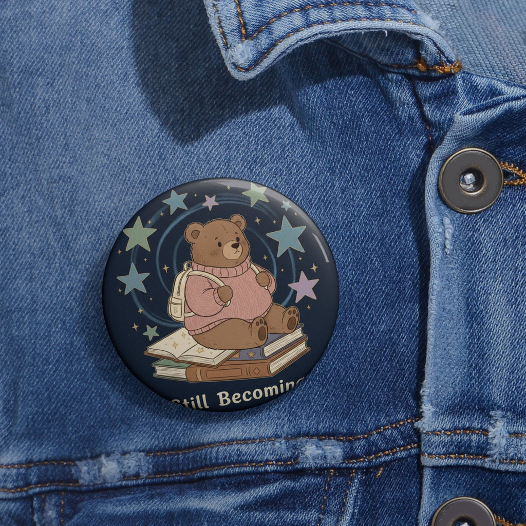 Bear Pin Button – Still Becoming