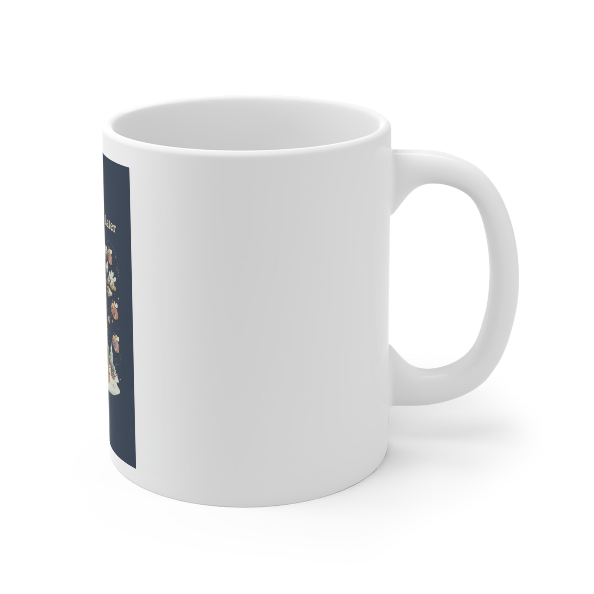 Study Now, Slay Later Mug 11oz