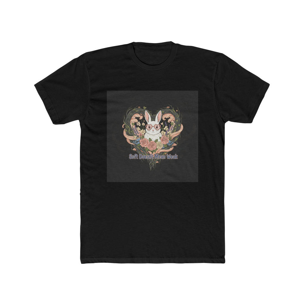 Soft Doesnt Mean Weak Rabbit Unisex Tee