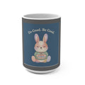Bunny Mug 15oz – Do Good Be Good