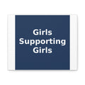 Girls Supporting Girls - KayKay Canvas