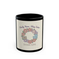 Study Now, Slay Later Black Mug 11oz