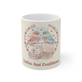 Coffee And Confidence Birds Mug 11oz