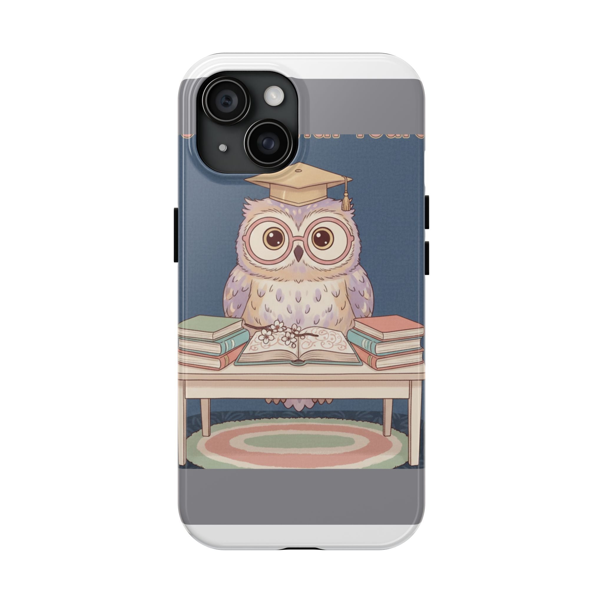 Owl Tough Phone Case – Be Gentle With Yourself