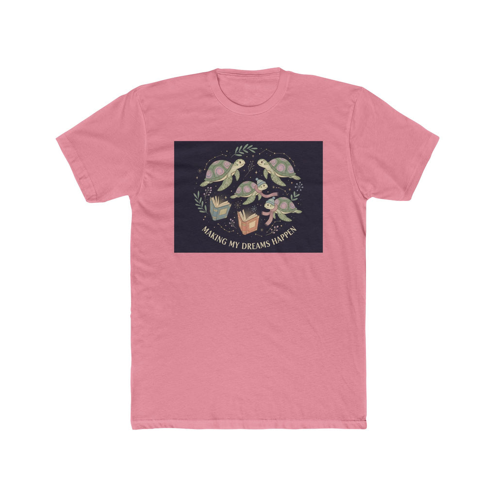 making my dreams happen Unisex Tee