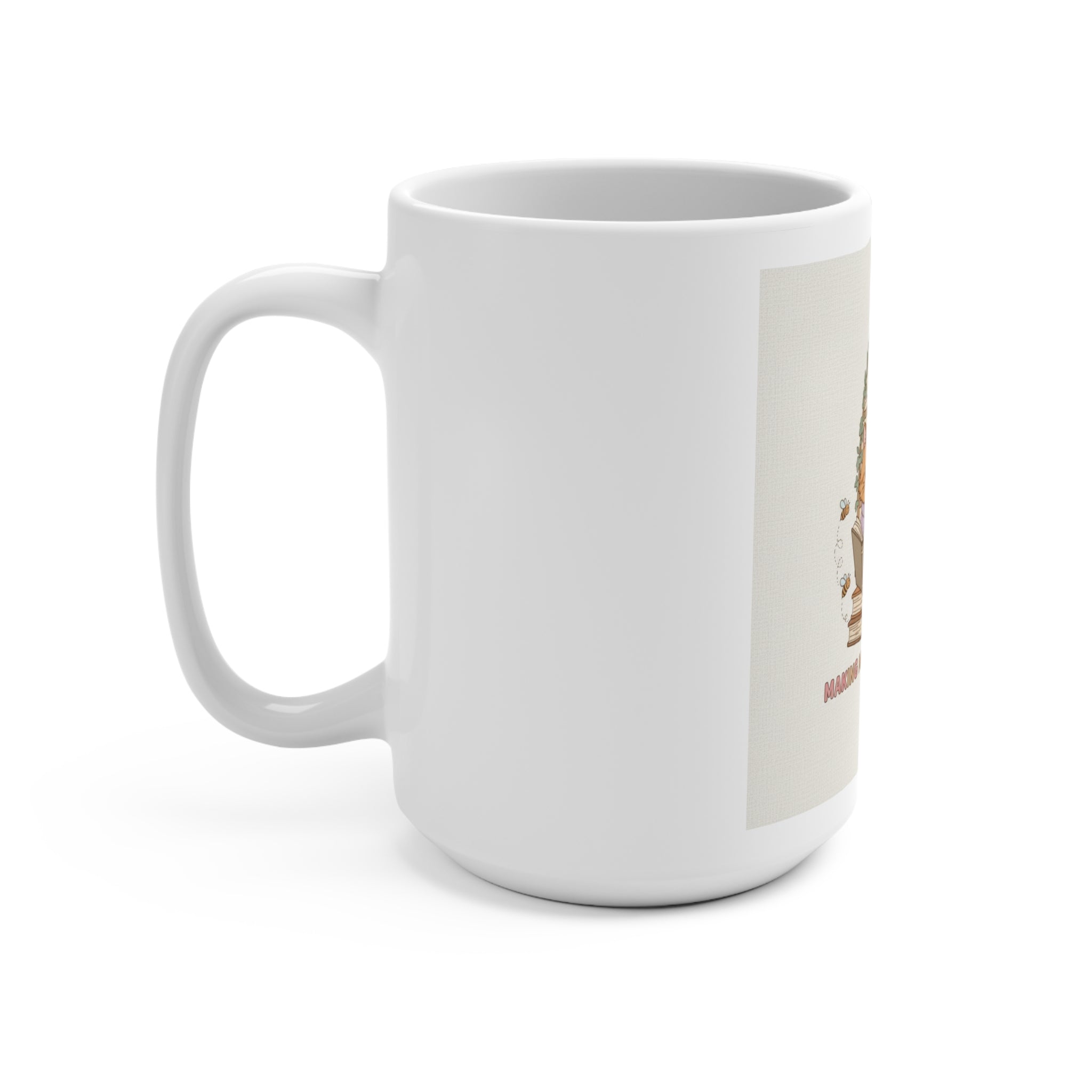 MAKING MY DREAMS HAPPEN Cat Mug 15oz