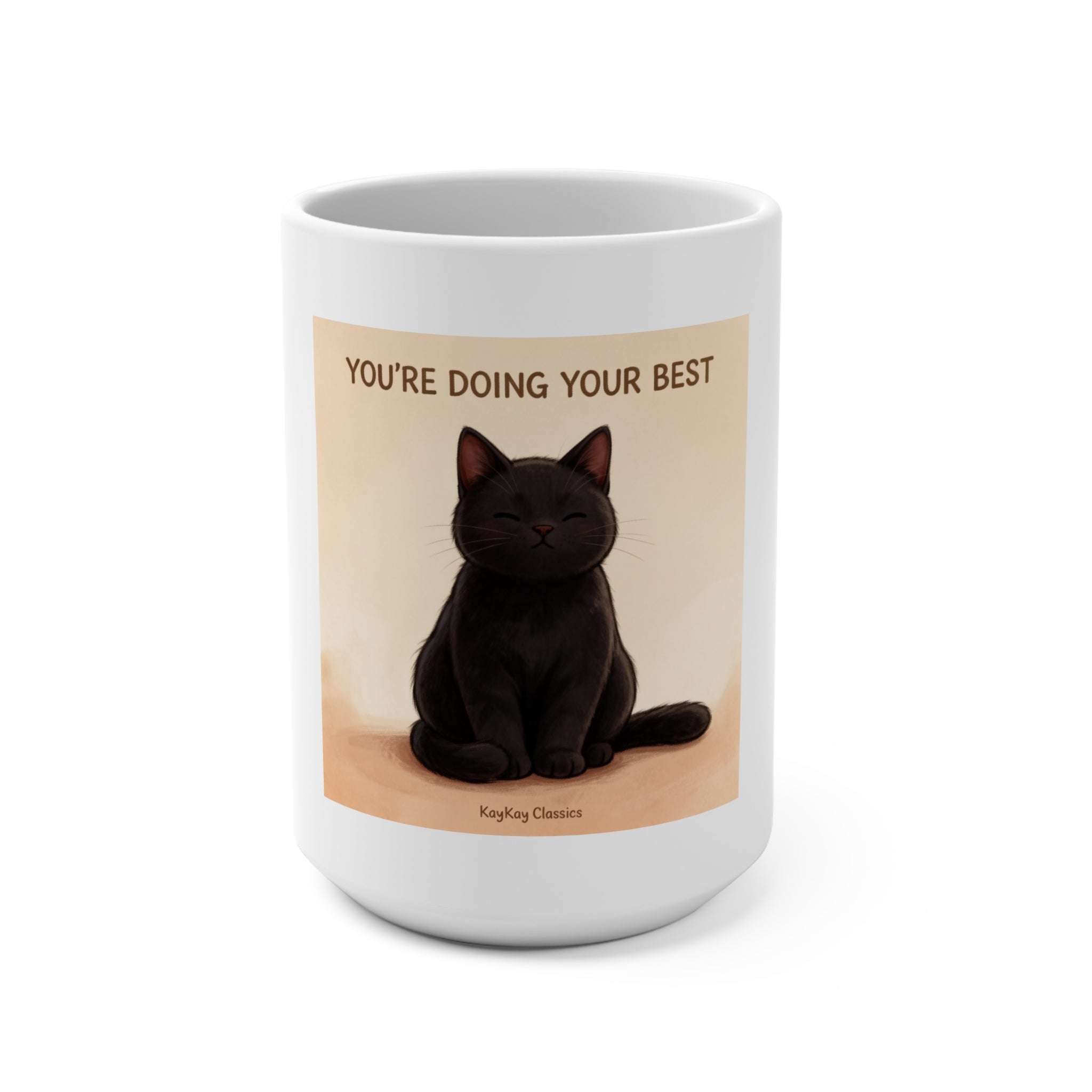 YOURE DOING YOUR BEST Mug 15oz