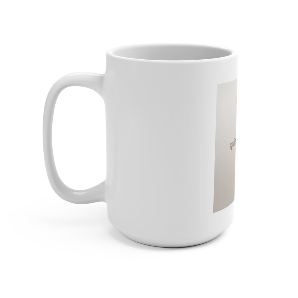 quiet confidence Mug 15oz