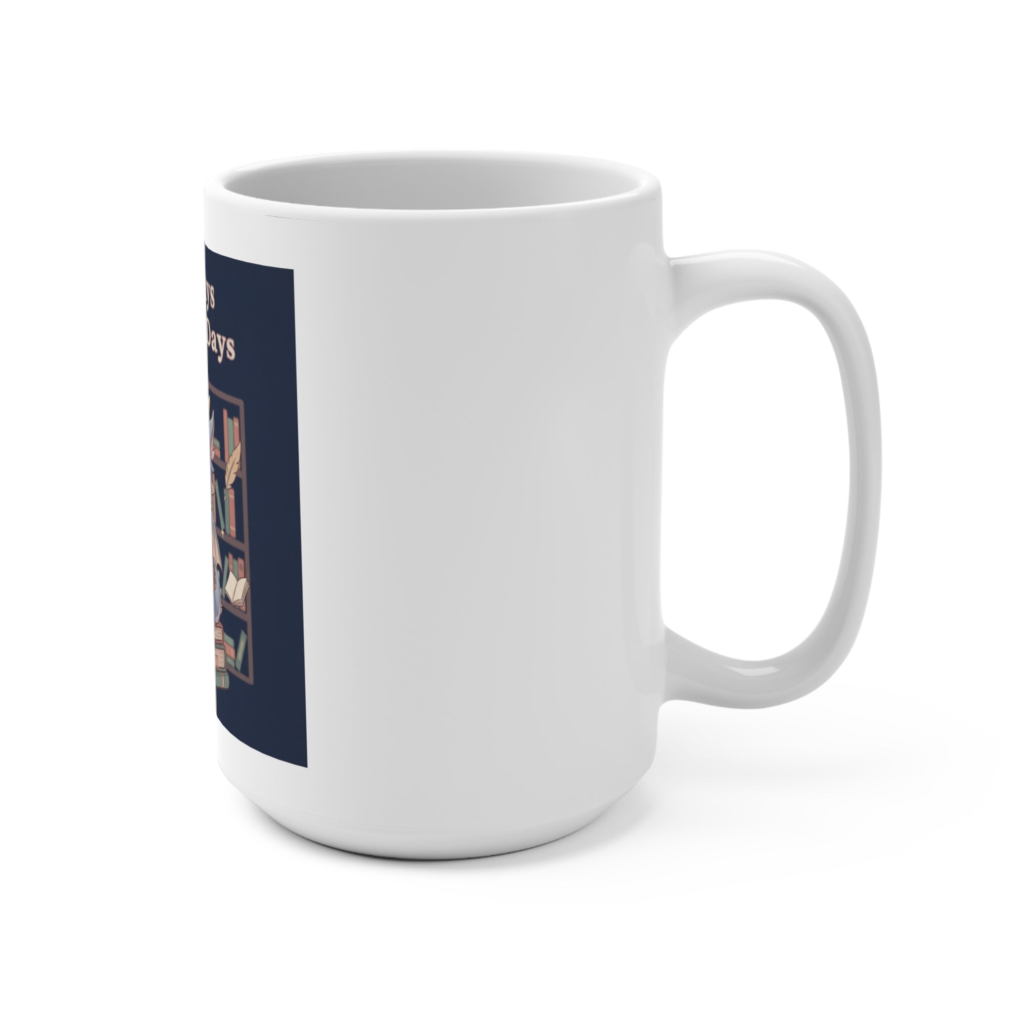 Bunny Mug 15oz – Library Days Are the Best Days