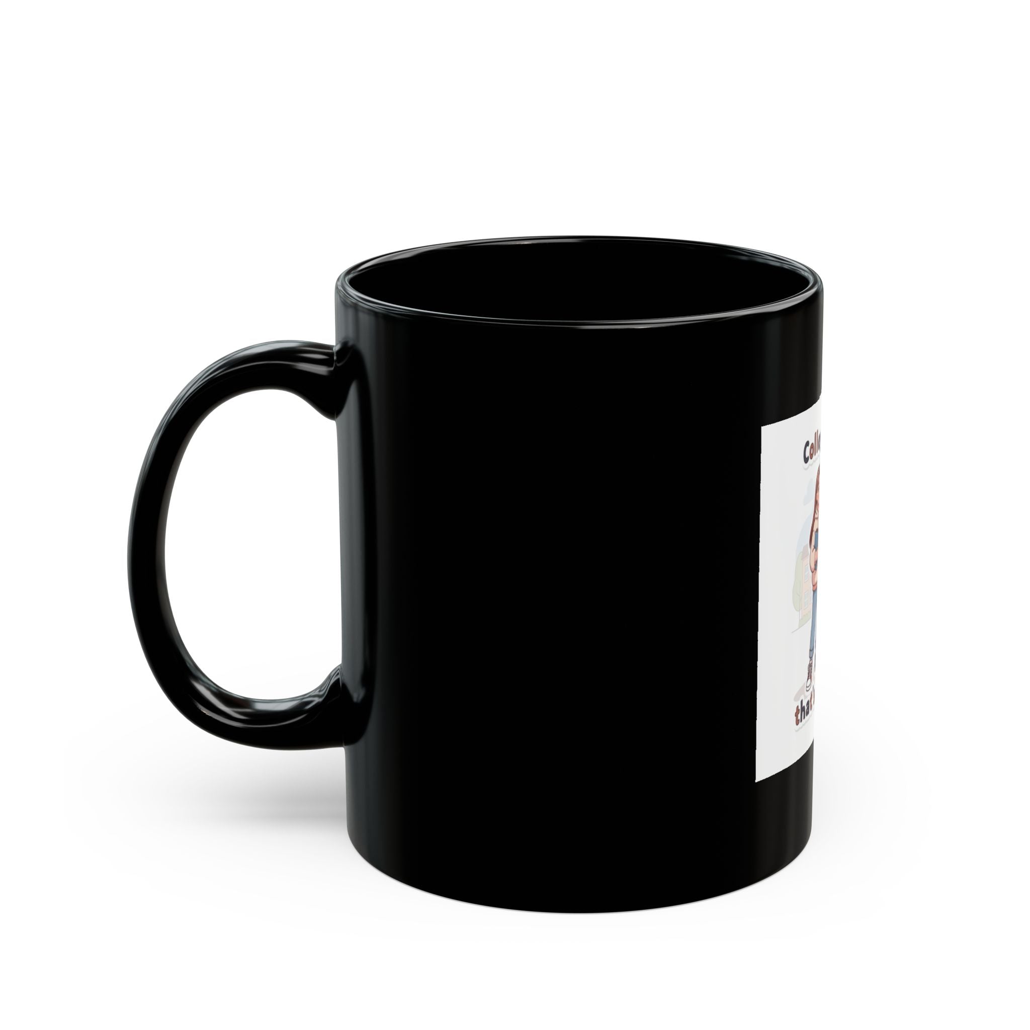 College, coffee, and my dog thats my major Black Mug
