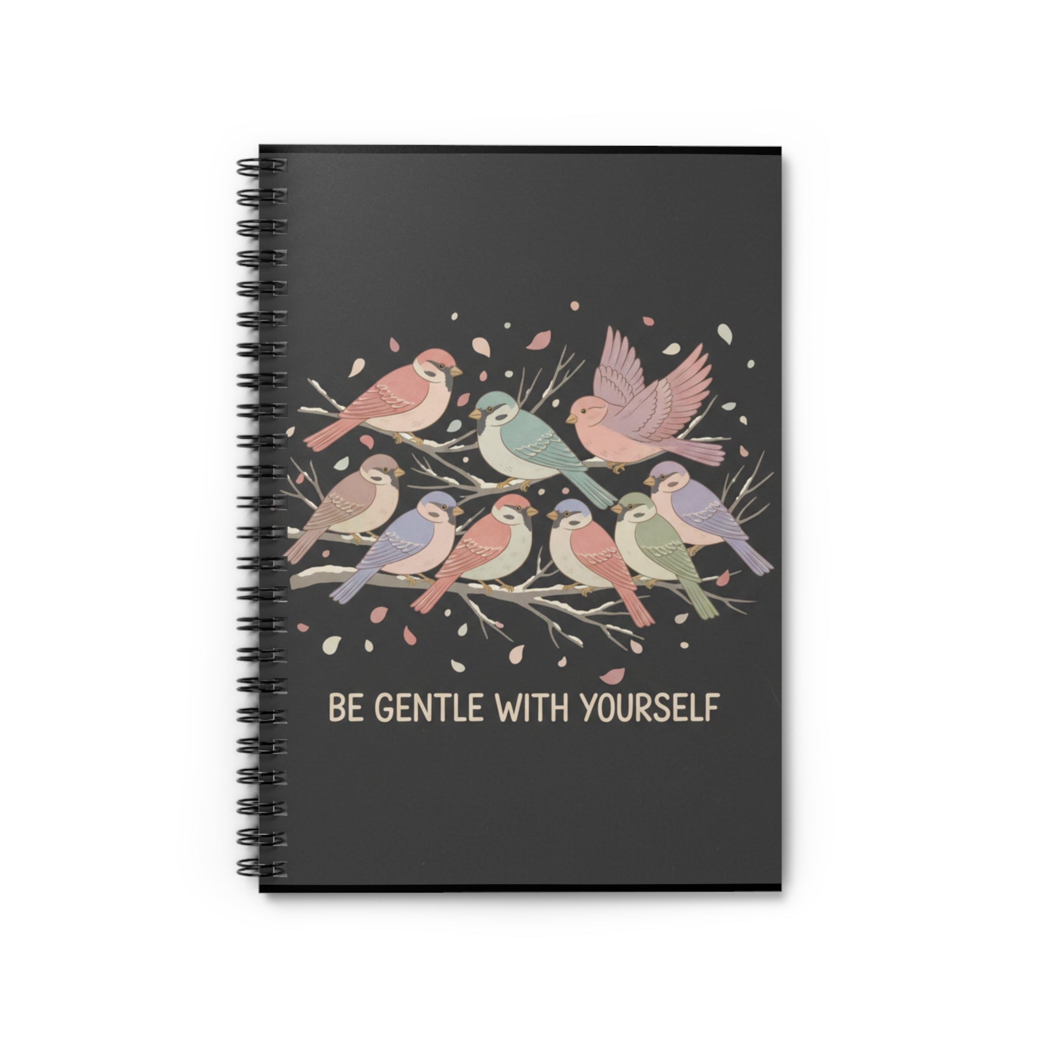 Be Gentle With Yourself Spiral Notebook