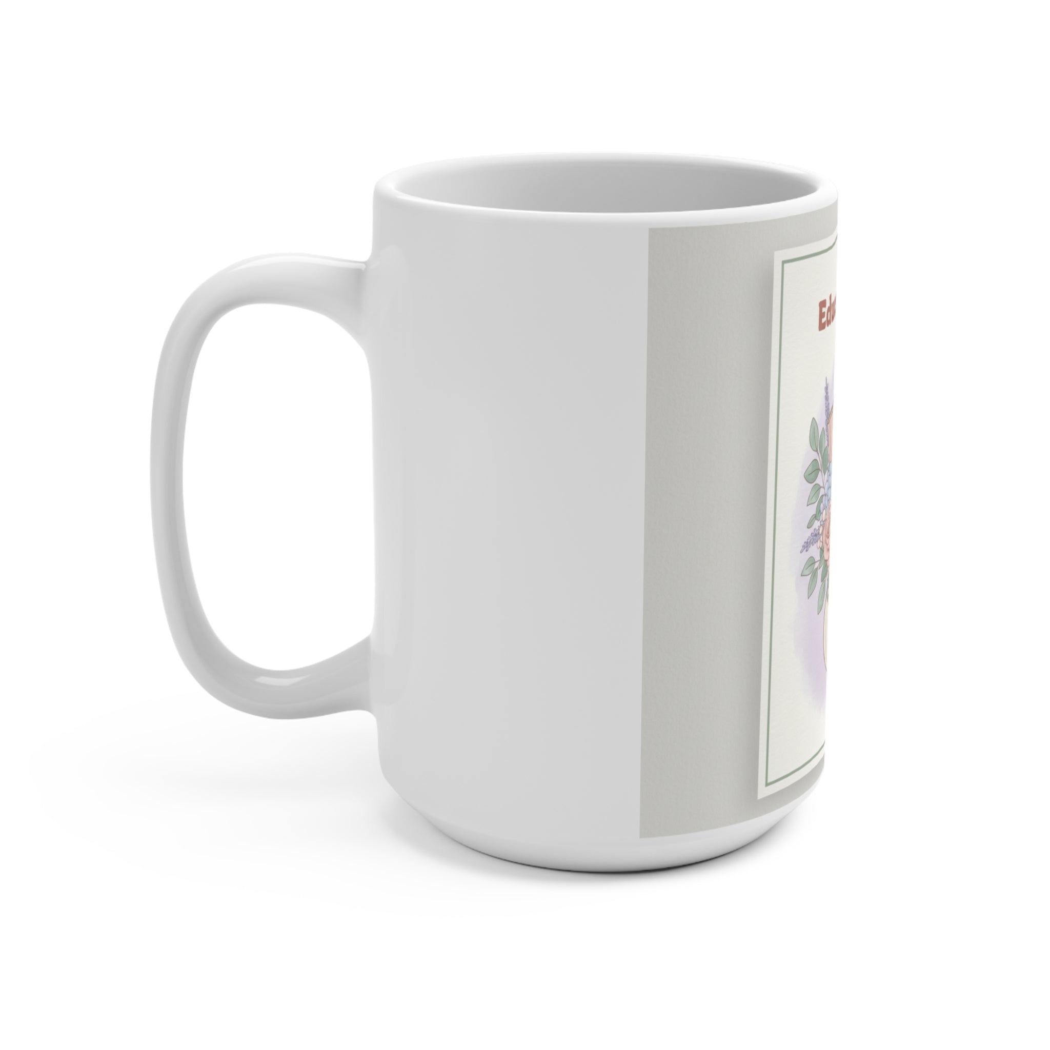 Educated And Cute Mug 15oz