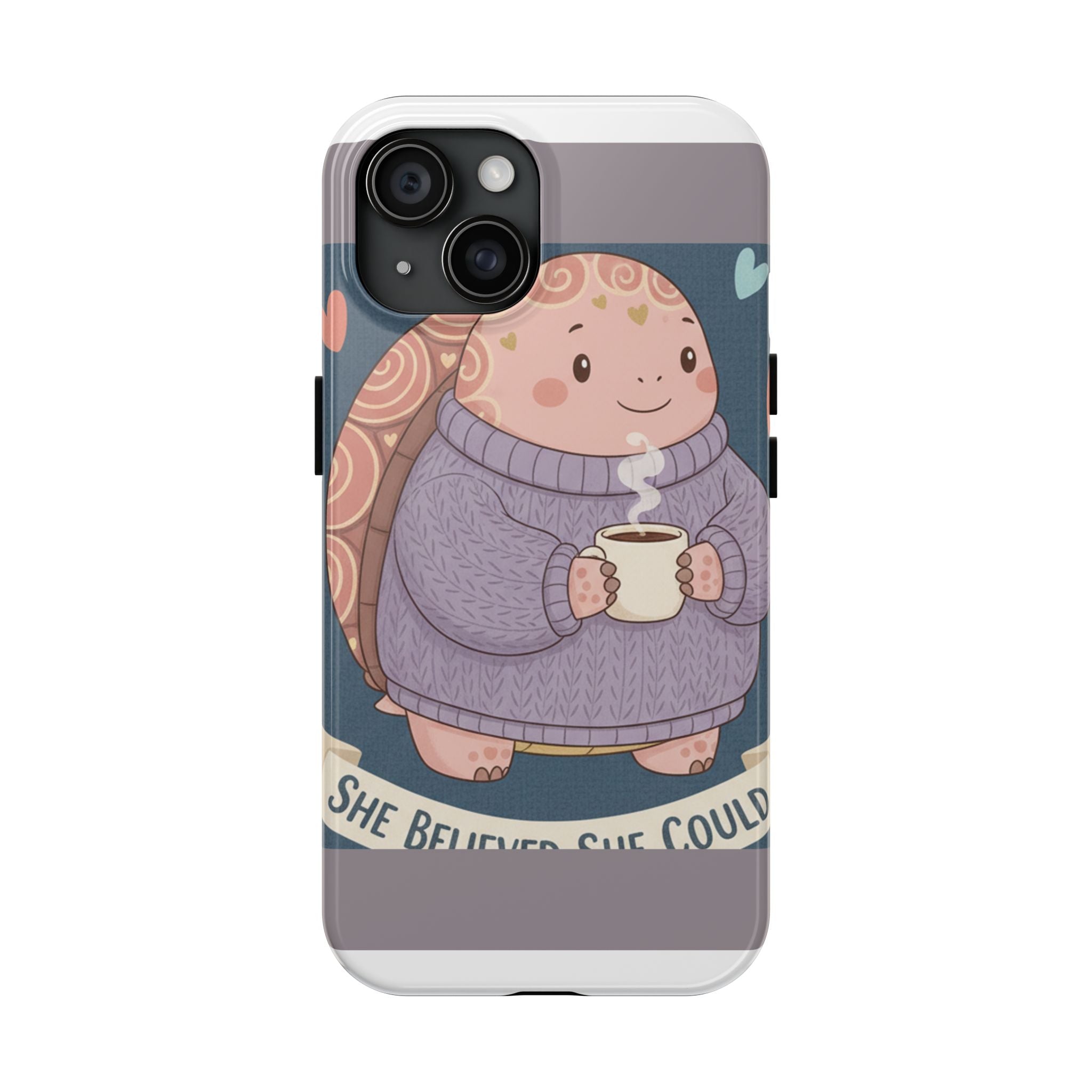 Turtle Tough Phone Case – She Believed She Could