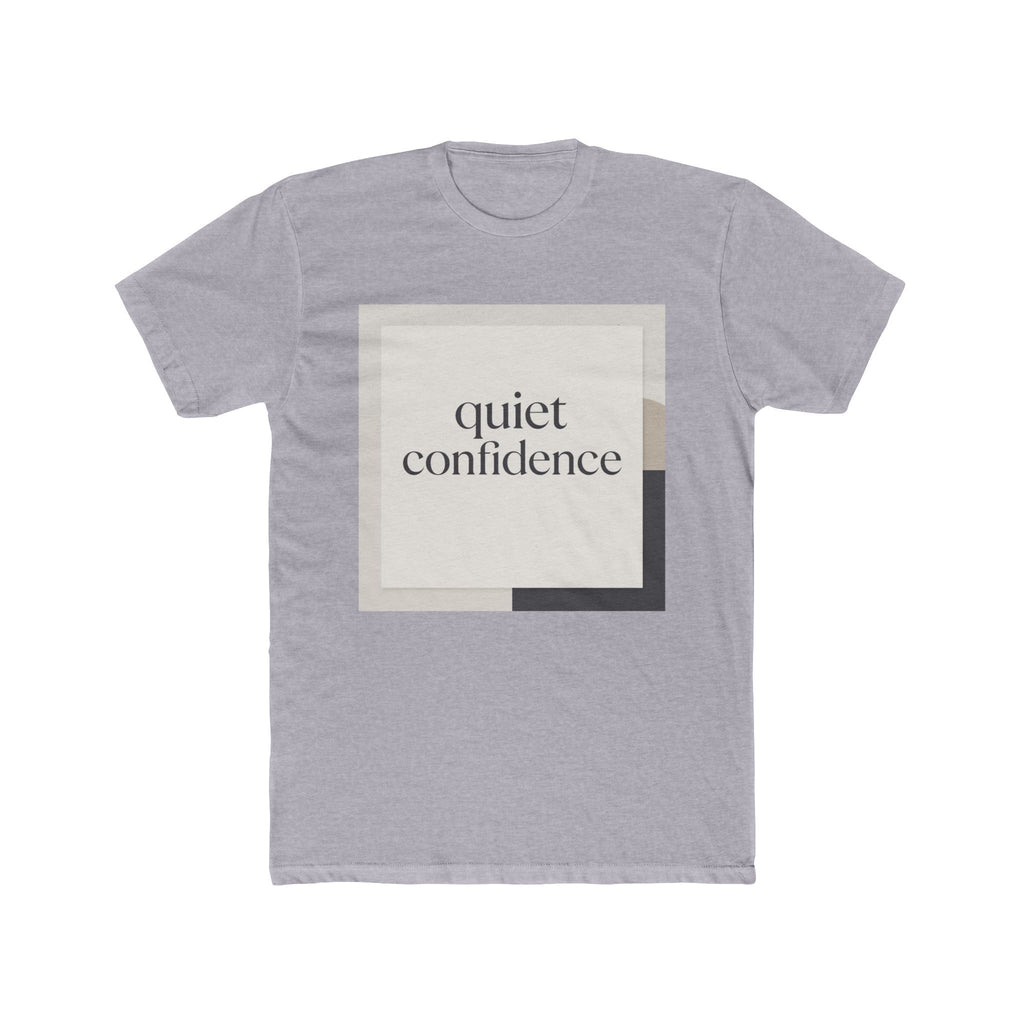 quiet confidence Unisex Tee
