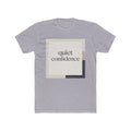 quiet confidence Unisex Tee