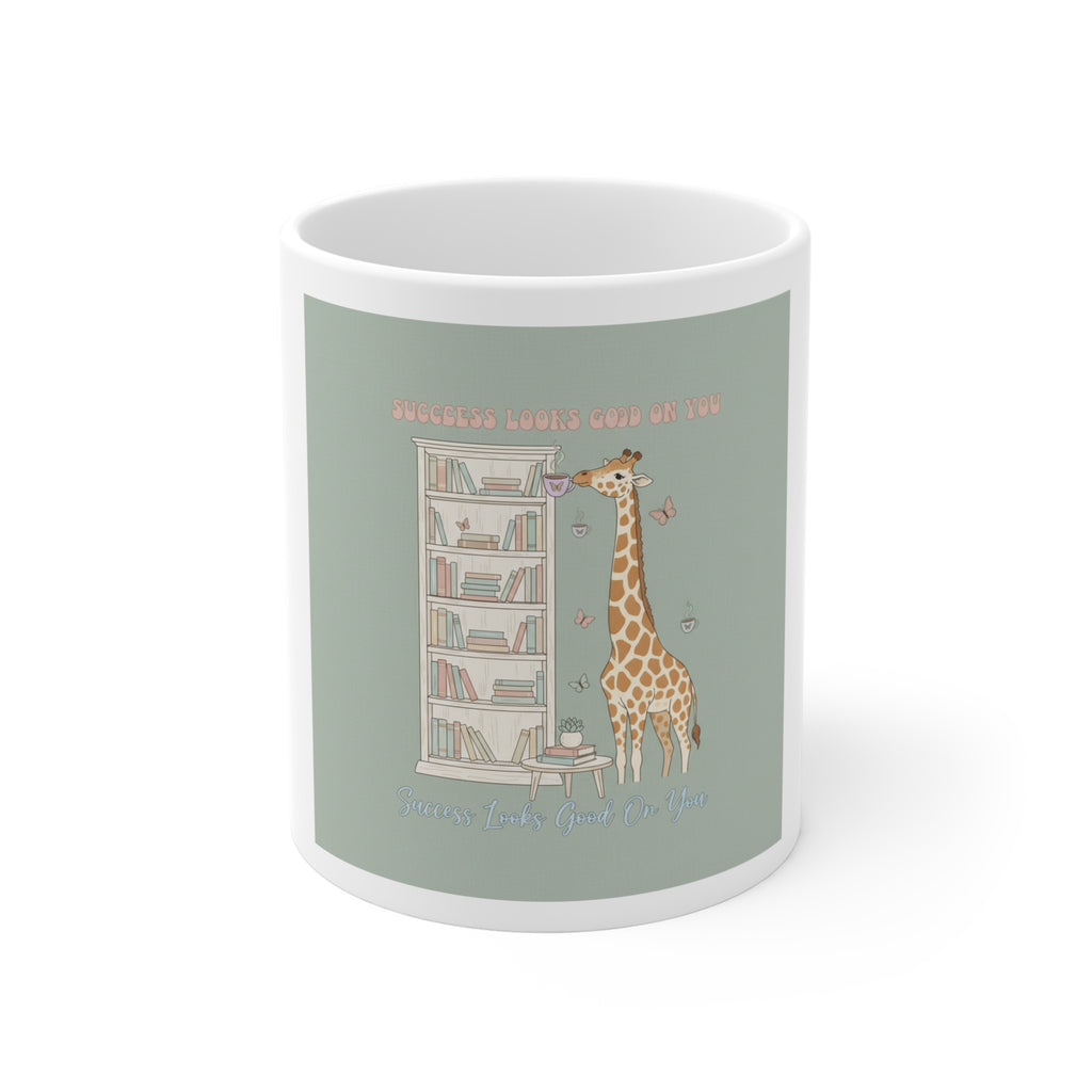 SUCCESS LOOKS GOOD ON YOU Giraffe Mug 11oz