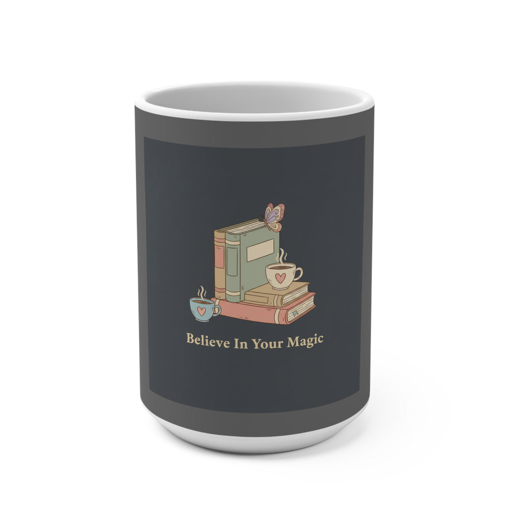 Butterfly Mug 15oz – Believe in Your Magic