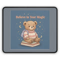 Bear Mouse Pad – Believe in Your Magic