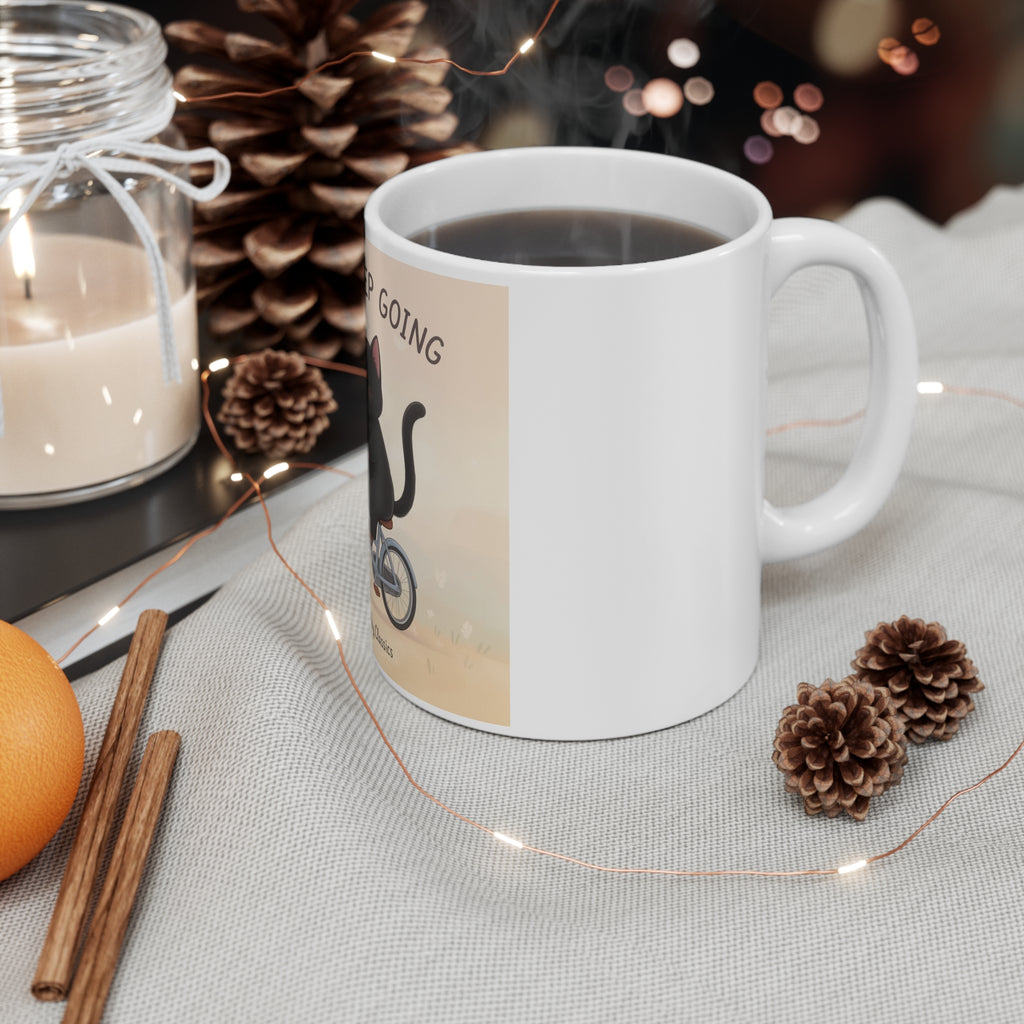 JUST KEEP GOING Mug 11oz