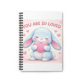 YOU ARE SO LOVED Spiral Notebook