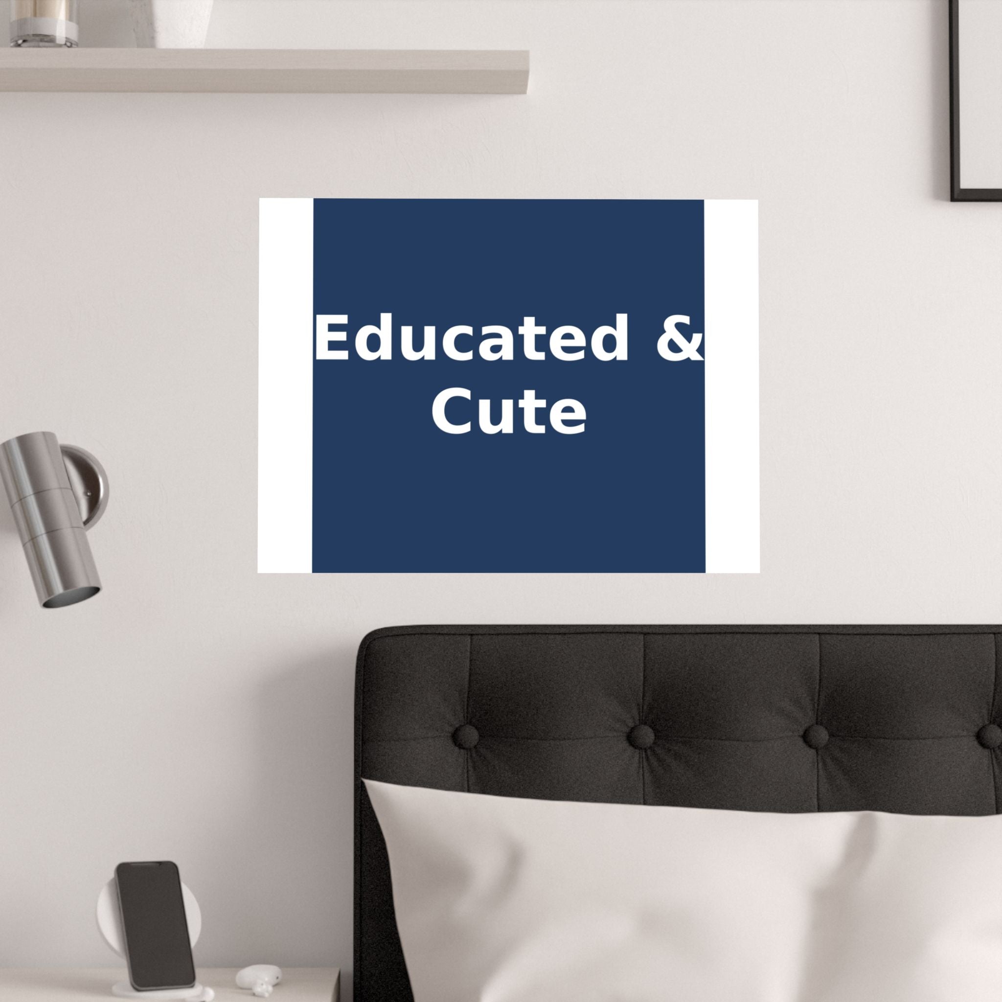 Educated & Cute - KayKay Poster