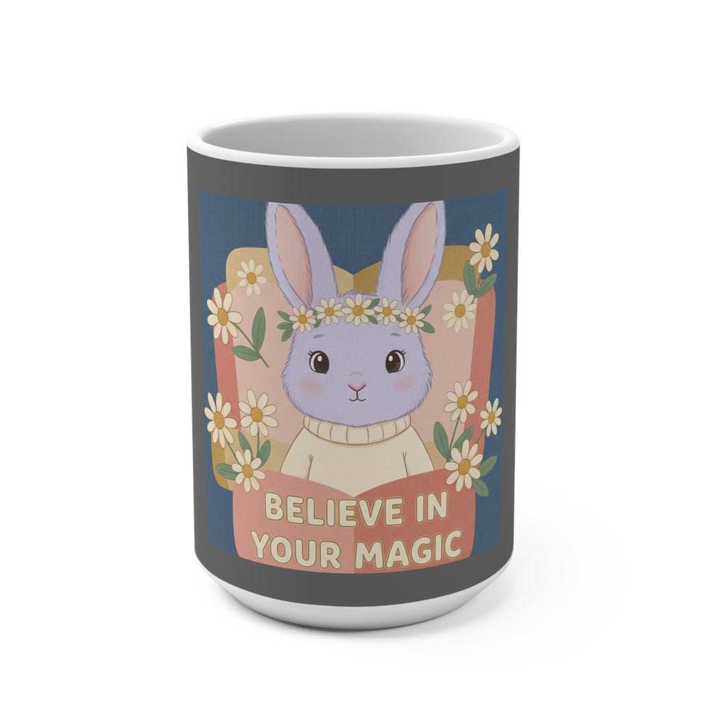 Bunny Mug 15oz – Believe in Your Magic
