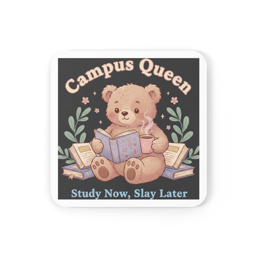 Bear Cork Coaster – Campus Queen Study Now Slay Later
