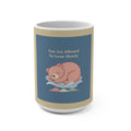 Bear Mug 15oz – You Are Allowed to Grow Slowly